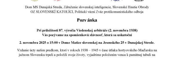 Dňa 2. novembra si pripomenieme 87. výročie Viedenskej arbitráže – začiatok šesťročného útlaku Slovákov Dňa 2. novembra si pripomenieme 87. výročie Viedenskej arbitráže – začiatok šesťročného útlaku Slovákov